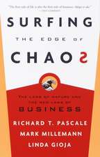 Surfing the Edge of Chaos: The Laws of Nature and the New Laws of Business