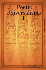 Poetic Universalisms I