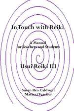 In Touch with Reiki III