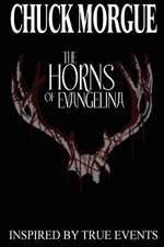 The Horns of Evangelina