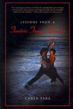 Lessons from a Tantric Tango Dancer