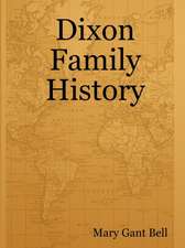 Dixon Family History