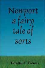 Newport a Fairy Tale of Sorts