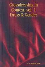 Crossdressing in Context, Vol. 1 Dress & Gender