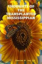 Thoughts of the Transplanted Mississippian