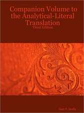 Companion Volume to the Analytical-Literal Translation: Third Edition