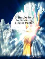 5 Simple Steps to Becoming a Reiki Master