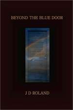 Beyond the Blue Door