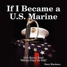 If I Became A U.S. Marine