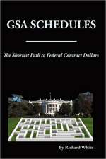 The Shortest Path to Federal Dollars: Gsa Schedules