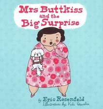 Mrs Buttkiss & the Big Surprise