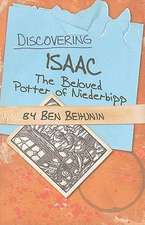 Discovering Isaac: The Beloved Potter of Niederbipp