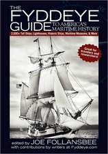 The Fyddeye Guide to America's Maritime History: Or Walk Away with No Debt, Better Credit and Money in Your Pocket