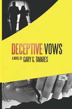 Deceptive Vows