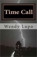 Time Call: A Step-By-Step Guide to Putting the Brain Science Behind the Law of Attraction to Work for You