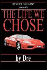 The Life We Chose: An Anthology of New Fiction