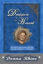 A Decision of the Heart: The Michigan Chronicles Series