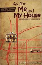 As for Me and My House: Education Is Important