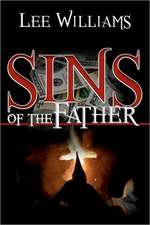 Sins of the Father: A Real World Guide to Getting Past the Titles and Onto the Work of Executing Exemplary Ministry.