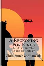 A Reckoning for Kings: Book #1 of the Shannon Trilogy