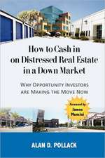 How to Cash in on Distressed Real Estate in a Down Market