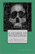 A Degree of Wickedness: A Thrilling Tale Collection