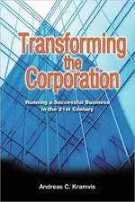 Transforming the Corporation: A Frank Bruno Novel