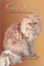 Cat Sense: A Feline Style for Living