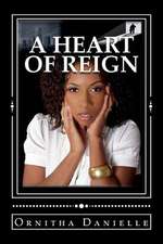 A Heart of Reign