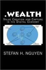 .Wealth: Value Creation and Capture in the Digital Economy