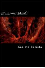 Demonios Reales: Book One