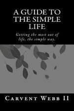 A Guide to the Simple Life