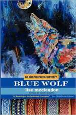 Blue Wolf: An Alix Thorssen Mystery