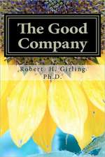 The Good Company: A Memoir