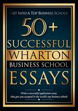 50+ Successful Wharton Business School Essays