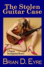 The Stolen Guitar Case: A Pegasus Investigations Mystery