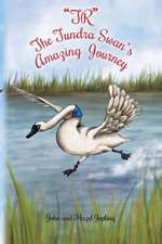 Tr the Tundra Swan's Amazing Journey