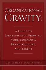 Organizational Gravity