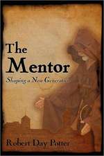 The Mentor: Shaping a New Generation