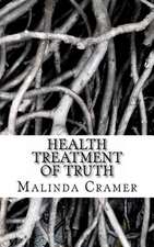 Health Treatment of Truth: Reduce, Reuse, Recycle