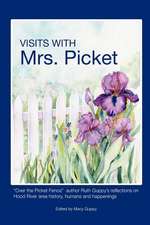 Visits with Mrs. Picket