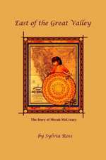 East of the Great Valley: The Story of Merab McCreary