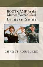 Boot Camp for the Married Woman's Soul Leaders Guide: An Orca's Tale