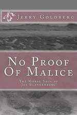 No Proof of Malice