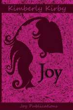 Joy: An Eclectic Anthology of Poetry & Prose