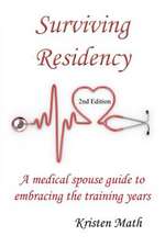 Surviving Residency