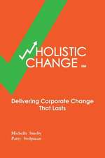 Wholistic Change