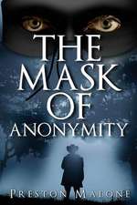 The Mask of Anonymity