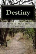 Destiny: An Historical Romance