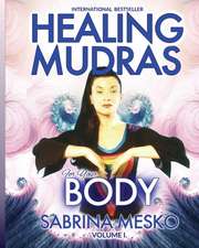 Healing Mudras for Your Body